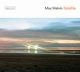 Max Melvin – Satellite