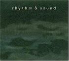 Rhythm & Sound – Rhythm & Sound