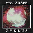 Waveshape – Zyklus